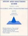 Algebra and Trigonometry Study and Solutions Guide