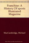 Franchise A History Of sports Illustrated Magazine