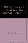 Malcolm Cowley A Checklist of His Writings 19161973