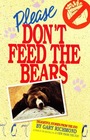 Please don't feed the bears