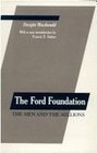 The Ford Foundation The Men and the Millions