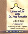 Listen to Life The First Book