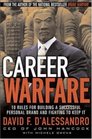 Career Warfare 10 Rules for Building a Successful Personal Brand and Fighting to Keep It