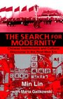 The Search For Modernity  Chinese Intellectuals and Cultural Discourse in the PostMao Era