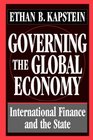 Governing the Global Economy International Finance and the State