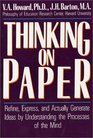 Thinking on Paper Refine Express and Actually Generate Ideas by Understanding the Processes of the Mind