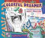 Colorful Dreamer The Story of Artist Henri Matisse