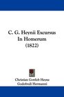 C G Heynii Excursus In Homerum