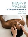 Theory  Practice of Therapeutic Massage 6th Edition