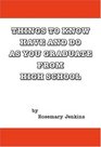 Things To Know Have and Do As You Graduate From High School
