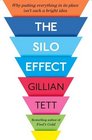 The Silo Effect Why Putting Everything in its Place isn't Such a Bright Idea