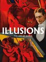 Illusions The Art of Magic Posters from the Golden Age of Magic