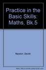 Practice in the Basic Skills Maths Bk5