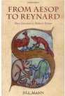 From Aesop to Reynard Beast Literature in Medieval Britain