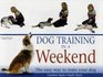 Dog Training in a Weekend