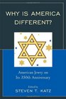 Why Is America Different American Jewry on its 350th Anniversary