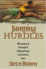 Jumping Hurdles Illustrations of the Simple  Profound Ways God Delivers Hope