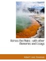 Across the Plains  with other Memories and Essays