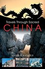 Travels Through Sacred China