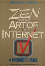 Zen and the art of the internet A beginner's guide