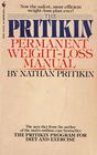 The Pritikin Permanent Weight Loss Manual
