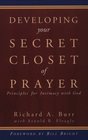 Developing Your Secret Closet of Prayer Principles for Intimacy With God