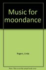 Music for moondance