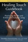 Healing Touch Guidebook Practicing the Art and Science of Human Caring