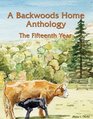 A Backwoods Home Anthology (The Fifteenth Year)