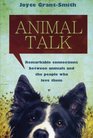 Animal Talk Remarkable Connections Between Animals and the People Who Love Them