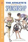 The Athlete's Guide to Sponsorship How to Find an Individual Team or Event Sponsor