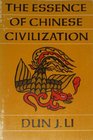 The Essence of Chinese Civilization