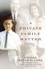 A Private Family Matter : A Memoir
