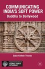 Communicating India's Soft Power Buddha to Bollywood