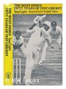 The West Indies Fifty years of test cricket