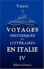 Voyages historiques et littraires en Italie pendant les annes 1826 1827 et 1828 ou l'indicateur italien Tome 4