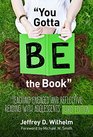 ''You Gotta BE the Book'' Teaching Engaged and Reflective Reading with Adolescents Third Edition