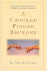 A Crooked Finger Beckons
