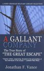A Gallant Company The True Story of the 'Man of The Great Escape'