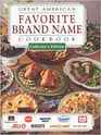 Great American Favorite Brand Name Cookbook Collector's Edition