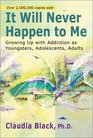 It Will Never Happen to Me Growing Up With Addiction As Youngsters Adolescents Adults