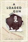 A Loaded Gun Emily Dickinson for the 21st Century