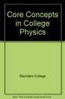 Core Concepts in College Physics