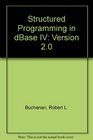 Structured Programming in dBASE IV Version 20