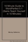 10 Minute Guide to Wordperfect 51