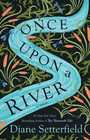 Once Upon a River A Novel