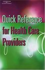 Quick Reference for Health Care Providers