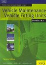 Vehicle Maintenance Vehicle Fitting Units Levels 1  2 Vehicle Maintenance and Repair Series
