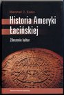History of Latin America  Historia Ameryki Lacinnskiej  zderzenie kultur