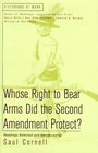 Whose Right to Bear Arms Did the Second Amendment Protect
